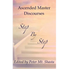 Step by Step: Ascended Master Discourses - Paperback