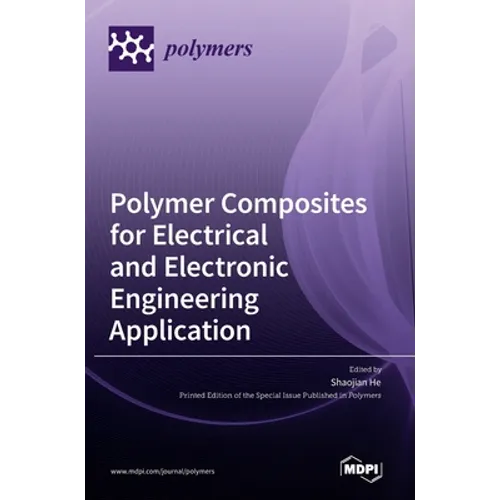 Polymer Composites for Electrical and Electronic Engineering Application - Hardcover