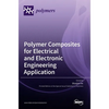 Polymer Composites for Electrical and Electronic Engineering Application - Hardcover