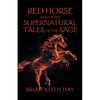 Red Horse and Other Supernatural Tales of the Sage - Paperback
