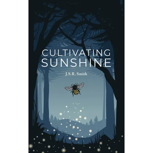 Cultivating Sunshine - Hardcover