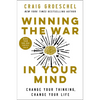 Winning the War in Your Mind: Change Your Thinking, Change Your Life - Hardcover