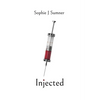 Injected - Hardcover