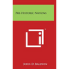Pre-Historic Nations - Hardcover