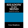 Shadow in My Mind: Ghosts of Viet Nam - Paperback