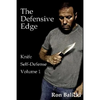 The Defensive Edge Knife Self Defense Volume 1 - Paperback