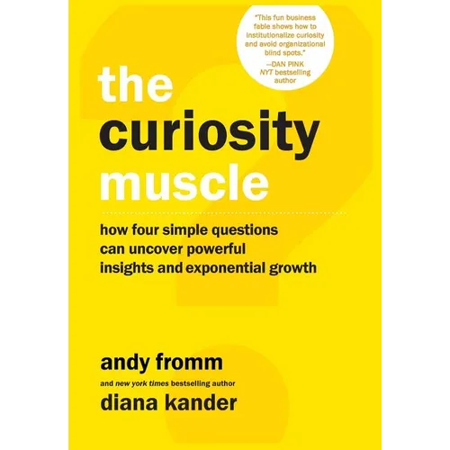 The Curiosity Muscle - Hardcover