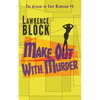 Make Out With Murder - Paperback