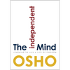 The Independent Mind: Learning to Live a Life of Freedom - Paperback