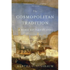 The Cosmopolitan Tradition: A Noble But Flawed Ideal - Paperback