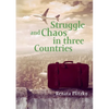 Struggle and Chaos in three Countries - Paperback