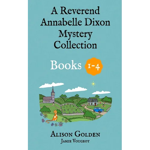 The Reverend Annabelle Dixon Cozy Mysteries: Books 1-4 - Paperback