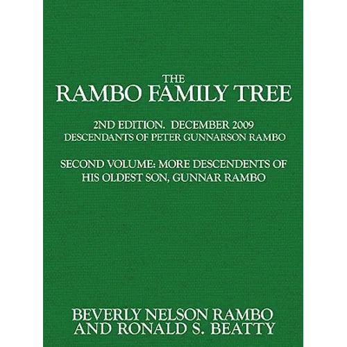 The Rambo Family Tree, Volume 2: more descendants of Gunnar Rambo, oldest son of Peter Gunnarson Rambo - Paperback