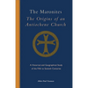 The Maronites: The Origins of an Antiochene Church Volume 243 - Paperback