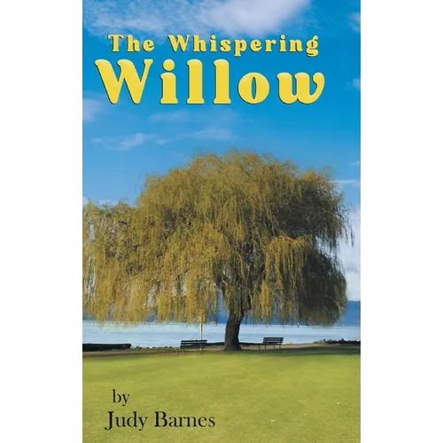 The Whispering Willow - Hardcover