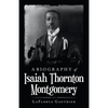 A Biography of Isaiah Thornton Montgomery - Paperback