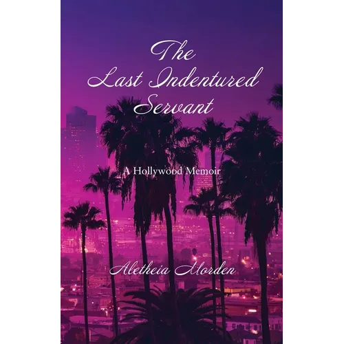 The Last Indentured Servant - Paperback
