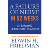 A Failure of Nerve in 52 Weeks: A Yearlong Leadership Planner - Paperback