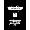 Leaders Lost: My Autobiographical Whistleblower Story - Hardcover