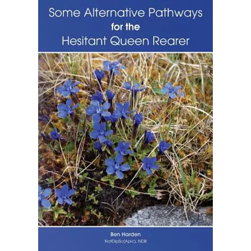 Some Alternative Pathways for the Hesitant Queen Rearer - Paperback