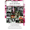 Glamour, Glitz, & Gossip at Historic Magnolia House: From the Silver Screens of Hollywood to the Lights of Broadway, Celebrity Secrets Exposed Within - Paperback