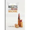 Bullets in the Washing Machine - Paperback