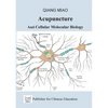Acupuncture and Cellular Molecular Biology: The Theoretical Basis of Chinese Medicine - Paperback