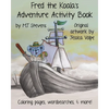 Fred The Koala's Adventure Activity Book - Paperback