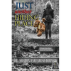 Just Another Hiding Place: A Foster Care Story Based on True Events - Paperback
