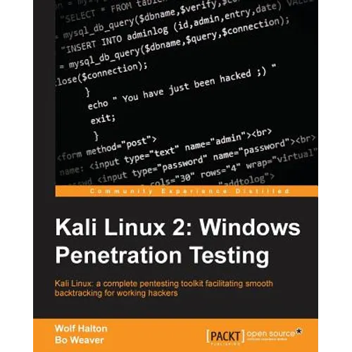 Kali Linux 2: Windows Penetration Testing: Kali Linux: a complete pentesting toolkit facilitating smooth backtracking for working hackers - Paperback