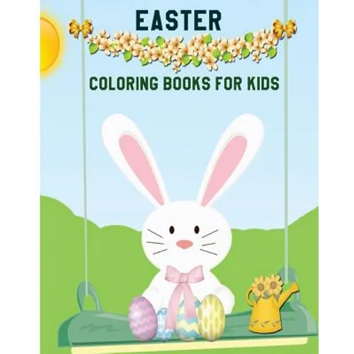 Easter Coloring Books For Kids: Children's Easter Books (A Big Easter Adventure) (Boys And Girls Ages 3-7) - Paperback