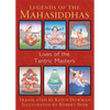 Legends of the Mahasiddhas: Lives of the Tantric Masters - Paperback