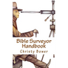 Bible Surveyor Handbook: A 15-Lesson Overview of the Entire Bible - Paperback
