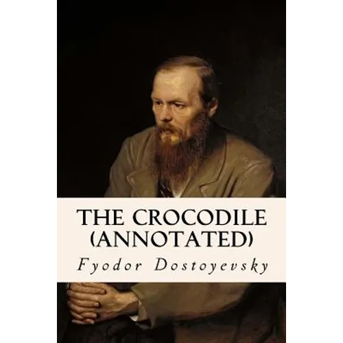 The Crocodile (annotated) - Paperback