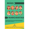 Mães Narcisistas: A Verdade sobre ser Filha de uma Mãe Narcisista e Como Superar. Um Guia para Cura e Recuperação após o Abuso Narcisista - Paperback