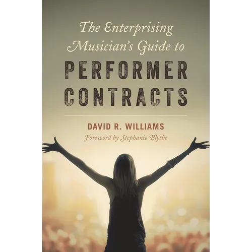 The Enterprising Musician's Guide to Performer Contracts - Paperback