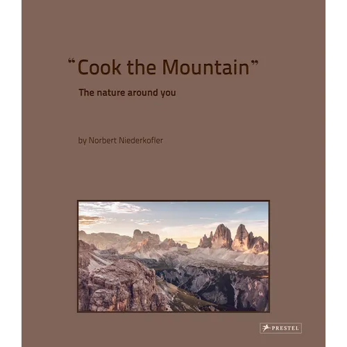 Cook the Mountain: The Nature Around You - Hardcover