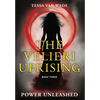 Power Unleashed: Book Three of The Velieri Uprising - Hardcover