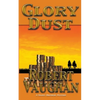 Glory Dust - Paperback