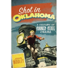 Shot in Oklahoma: A Century of Sooner State Cinema Volume 7 - Paperback