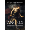 Angels: Our Guardians in Spiritual Battle - Paperback
