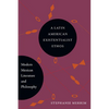 A Latin American Existentialist Ethos: Modern Mexican Literature and Philosophy - Hardcover