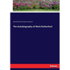The Autobiography of Mark Rutherford - Paperback