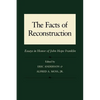 The Facts of Reconstruction: Essays in Honor of John Hope Franklin - Paperback