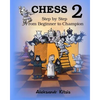 CHESS, Step by Step: From Beginner to Champion-2: Book-2 - Paperback