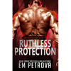 Ruthless Protection - Paperback