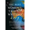 The Best Women's Travel Writing: True Stories from Around the World - Paperback