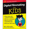 Digital Filmmaking for Kids for Dummies - Paperback