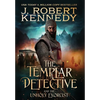 The Templar Detective and the Unholy Exorcist - Hardcover
