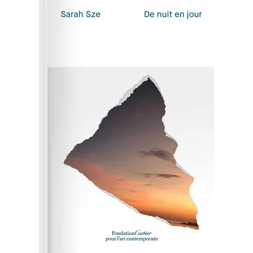 Sarah Sze: Night Into Day - Paperback